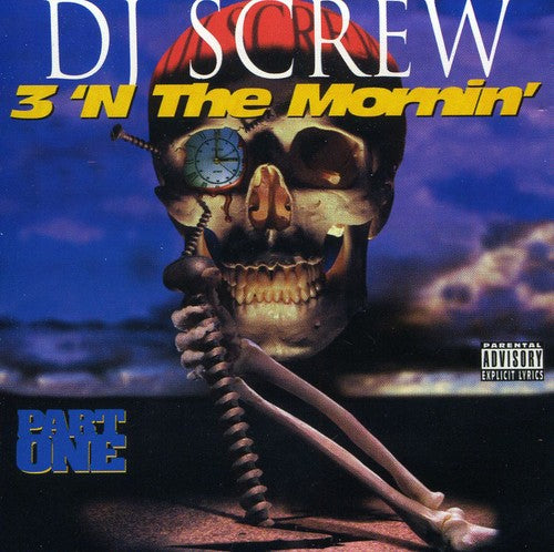 Dj Screw - 3 'n The Morning: Part One - Music CD