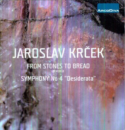 the album cover for Jaroslav Krecek - Stones to Bread: Symphony No 4