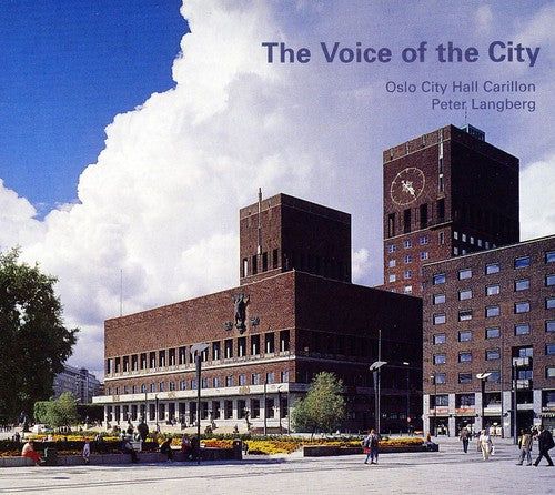 Albeniz / Denyn / Melin / Mozart / Langberg - Voice Of The City: Oslo City Hall Carillon - Music CD