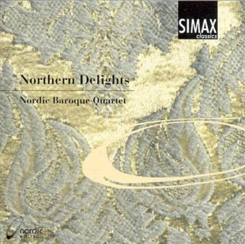 Agrell / Herr / Lully / Nordic Baroque Quartet - Northern Delights: Baroque Chamber Music - Music CD