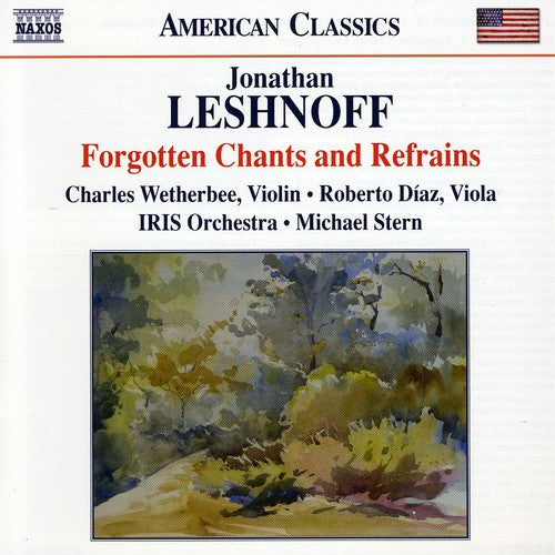 Leshnoff,jonathan / Iris Orchestra / Wetherbee - Forgotten Chants & Refrains: Double Concerto For - Music CD