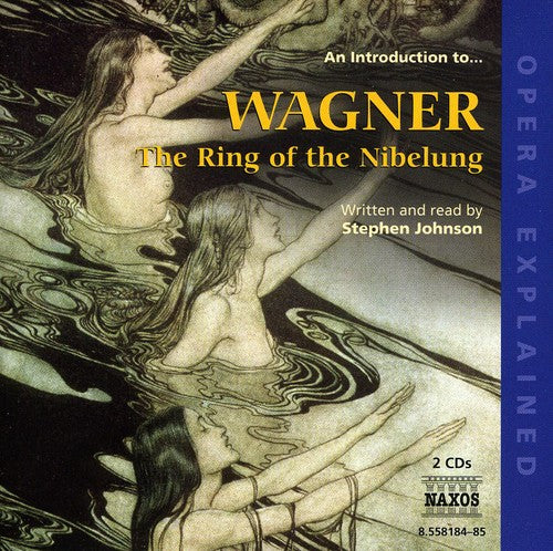 the album cover for Stephen Johnson - An Introduction to the Ring of the Nibelung: Opera