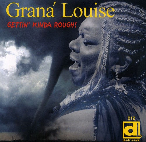 Louise,grana - Gettin Kinda Rough - Music CD