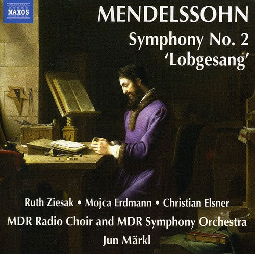 Mendelssohn / Ziesak / Erdmann / Mdr / Markl - Symphony 2: Lobgesang - Music CD
