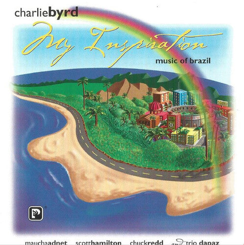 Byrd,charlie - My Inspiration - Music Of Brazil - Music CD