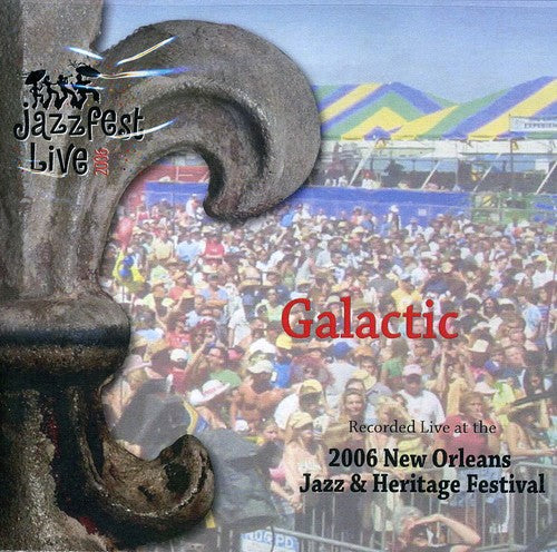 Galactic - Live At Jazz Fest 2006 - Music CD
