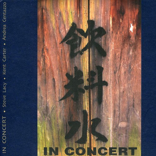 Lacy,steve / Carter,kent / Centazzo,andrea - In Concert - Music CD