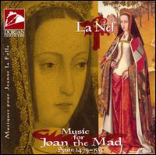 La Nef - Music For Joan The Mad - Music CD