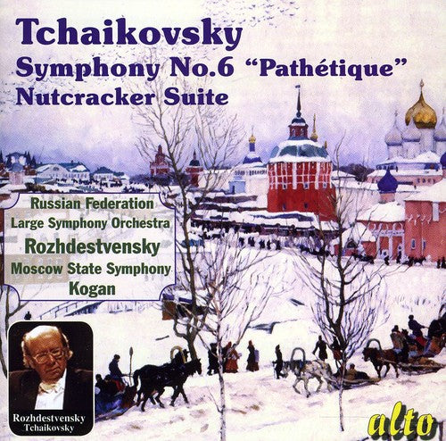 Tchaikovsky / Rozhdestvensky / Msso / Kogan - Symphony 6: Nutcracker Suite - Music CD