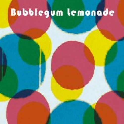 Bubblegum Lemonade - Sophomore Release - Music CD