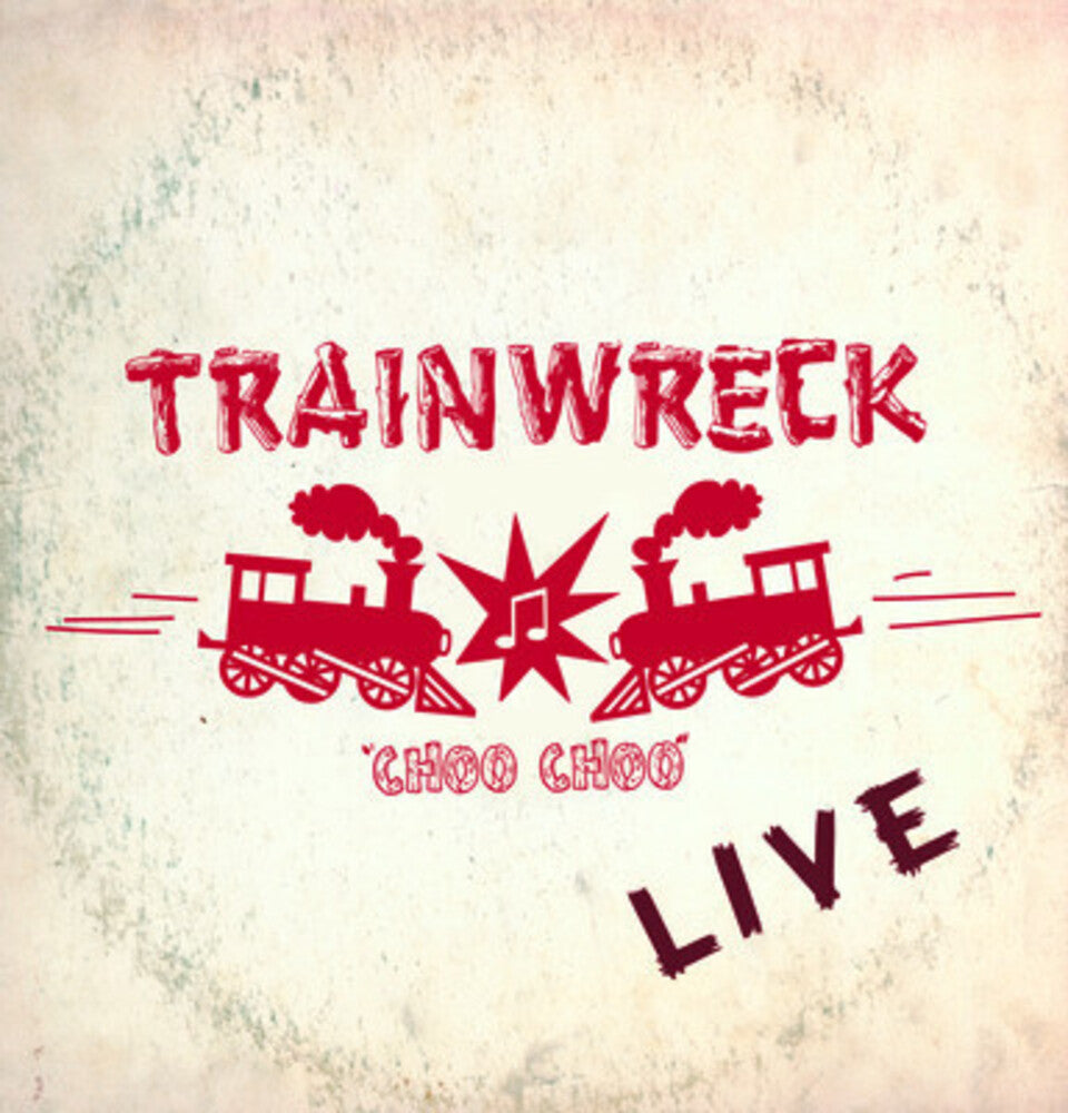 the album cover for Trainwreck - Live