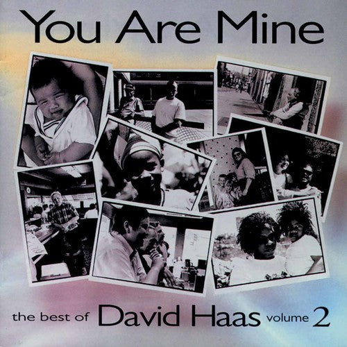 You Are Mine: Best Of David Haas, Vol. 2 Music CD