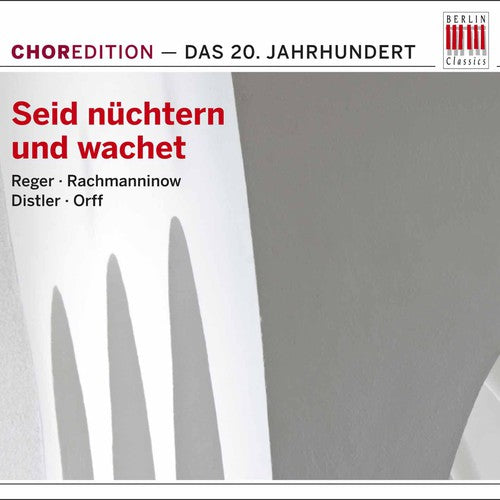 Seid Nuchtern Und Wachet: Music 20th Century / Var - Seid Nuchtern Und Wachet: Music 20th Century / Var - Music CD