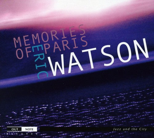Watson,eric - Memories Of Paris - Music CD
