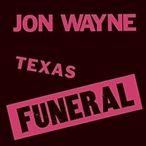 Wayne,jon - Texas Funeral - Vinyl Record