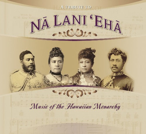 Tribute To Na Lani Eha: Hawaiaan Monarchy / Var - Tribute To Na Lani Eha: Hawaiaan Monarchy / Var - Music CD
