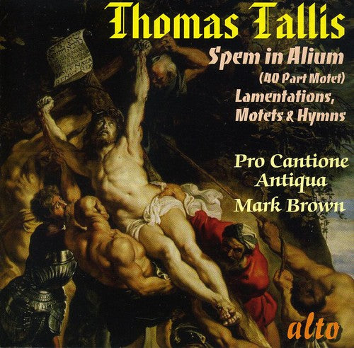 the album cover for Pro Cantione Antiqua - Spem in Alium / Lamentations of Jeremiah / Motets