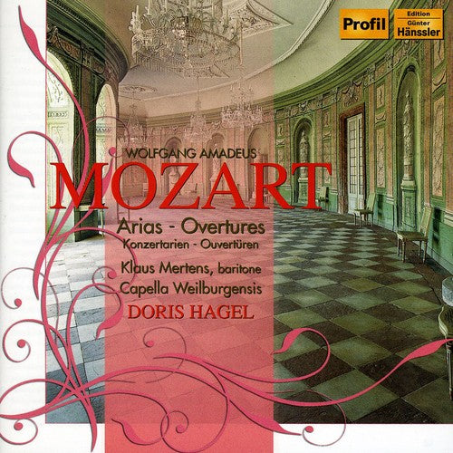 Mozart / Hagel / Capella Weilburgensis / Mertens - Arias & Overtures - Music CD