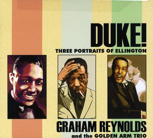 Ellington,duke / Reynolds,graham / Quesada,adrain - Duke: Three Portraits Of Ellington - Music CD