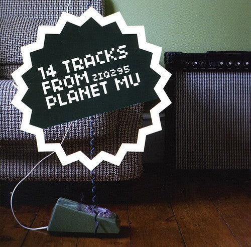 14 Tracks From Planet Mu / Various - 14 Tracks From Planet Mu / Various - Music CD