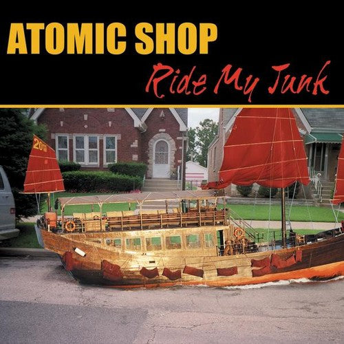 Atomic Shop - Ride My Junk - Music CD