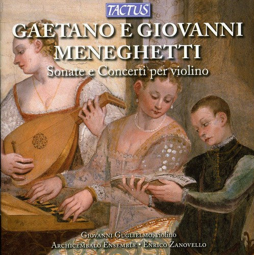 Meneghetti / Guglielmo - Violin Sonatas & Concertos - Music CD