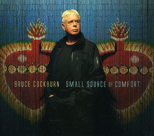 Cockburn,bruce - Small Source Of Comfort - Music CD