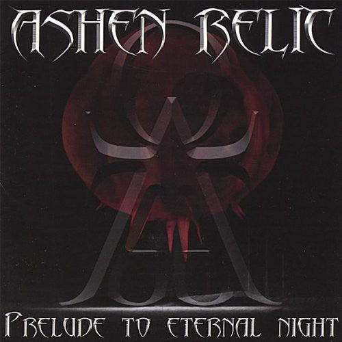 the album cover for Ashen Relic - Prelude to Eternal Night