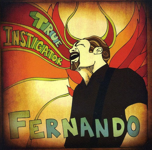 Fernando - True Instigator - Music CD