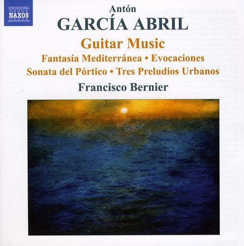 the album cover for Francisco Bernier - Guitar Music: Fanatasia Mediterranea / Evocaciones