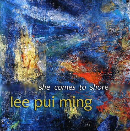 the album cover for Pui Ming Lee - She Comes to Shore