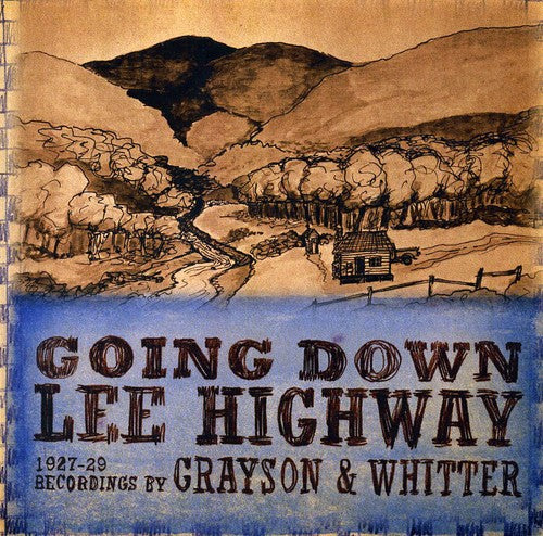 Grayson & Whitter - Going Down Lee Highway 1927-1929 - Music CD
