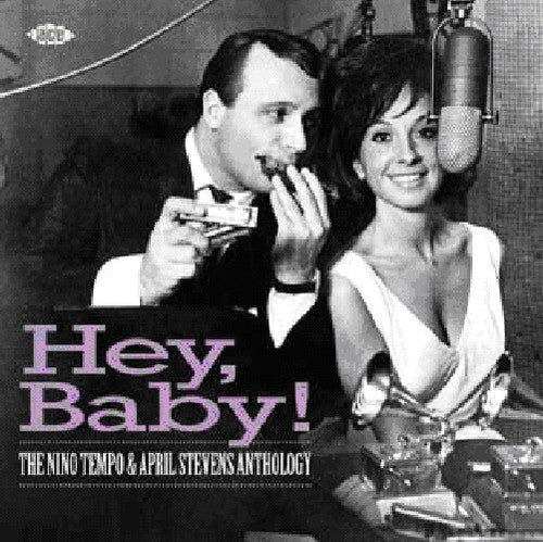 the album cover for Nino Tempo & April Stevens - Hey Baby! Nino Tempo & April Stevens Anthology [Import]