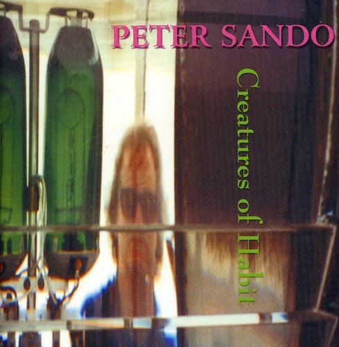 Sando,peter - Creatures Of Habit - Music CD