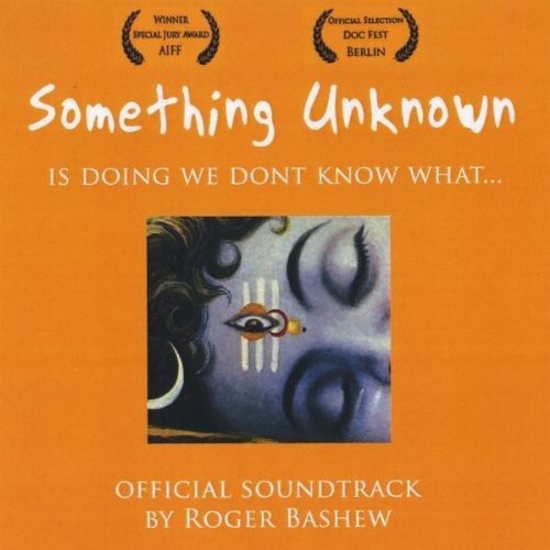 Bashew,roger - Something Unknown Is Doing We Don't Know What - Music CD