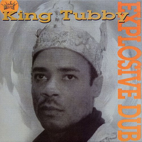 the album cover for King Tubby - Explosive Dub