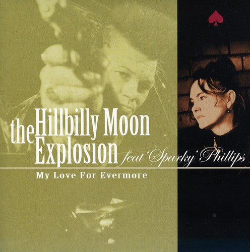 Hillbilly Moon Explosion / Phillips,sparky - My Love For Evermore - Vinyl Record