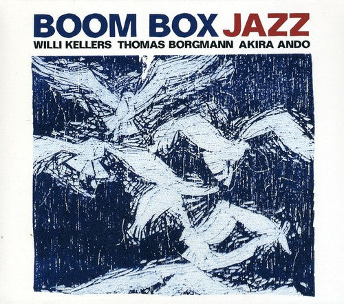 Kellers,willi / Borgmann,thomas / Ando,akira - Boom Box Jazz - Music CD