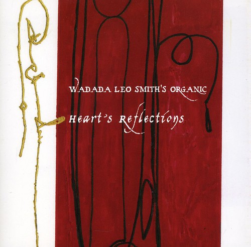 Smith,wadada Leo - Hearts Reflection - Music CD