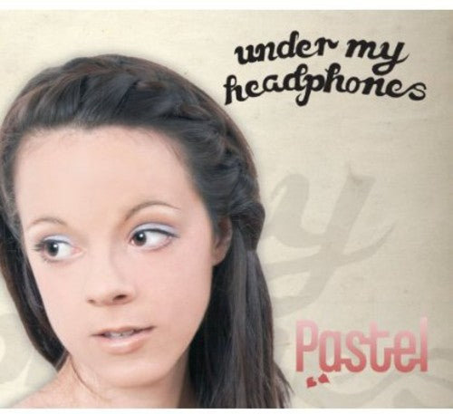 the album cover for Pastel - Under My Headphones