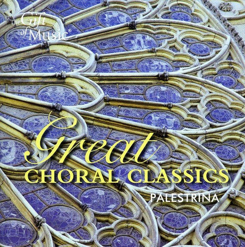 Palestrina / Magdala - Great Choral Classics - Music CD