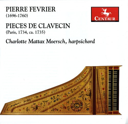Fevrier / Moersch - Pieces De Clavecin - Music CD
