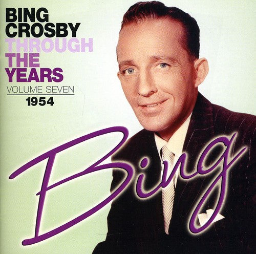 Crosby,bing - Through The Years 7: 1954 - Music CD