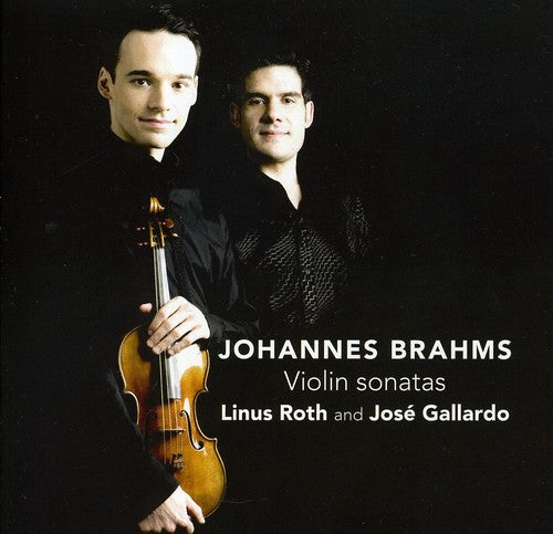 Brahms / Roth,linus / Gallardo,jose - Violin Sonatas - Music CD