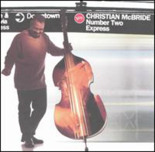 Mcbride,christian - Number Two Express - Music CD