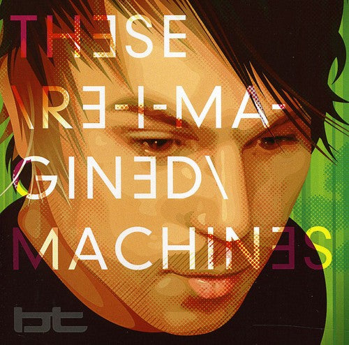the album cover for BT - These Re-Imagined Machines