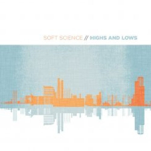 Soft Science - Highs And Lows - Music CD