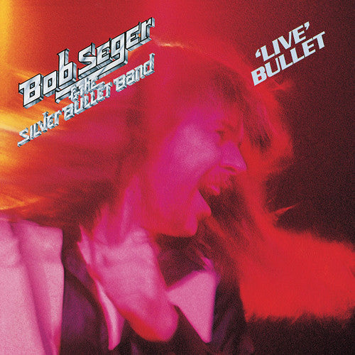 the album cover for Bob Seger - Live Bullet [Remastered]