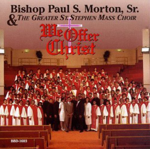 Morton,bishop Paul S - We Offer Christ - Music CD