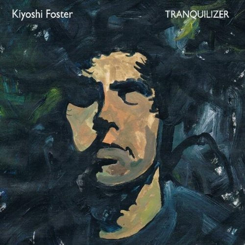 Foster,kiyoshi - Tranquilizer - Music CD